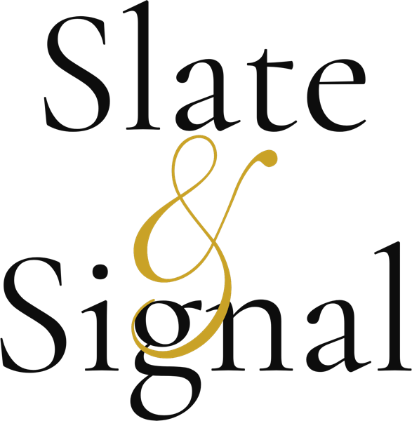 Slate & Signal